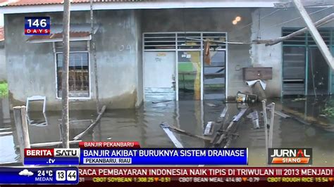 Banjir Di Pekanbaru Akibat Buruknya Sistem Drainase Youtube