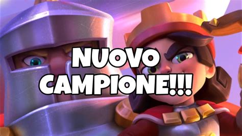 SBLOCCO Il Nuovo CAMPIONE Di Clash Royale YouTube