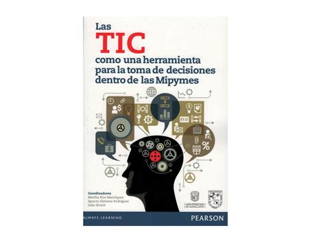 Las TIC Como Herramienta Para La Toma De Decisiones Dentro De Las