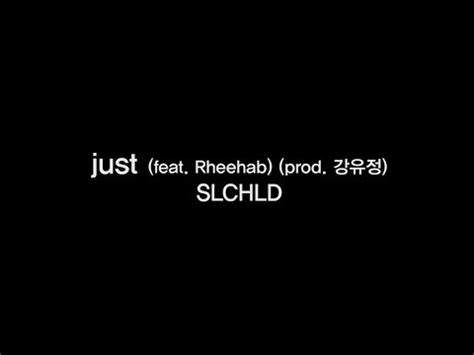 SLCHLD 서울차일드 just feat Rheehab prod 강유정 YouTube