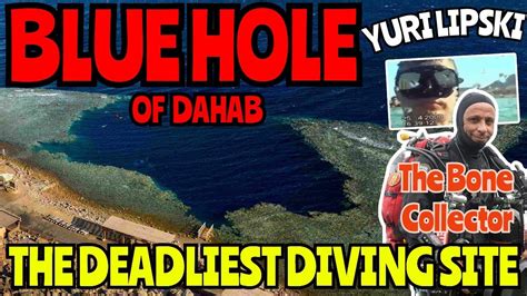 BLUE HOLE DAHAB The Deadliest Diving Site The Diver Cemetery YURI