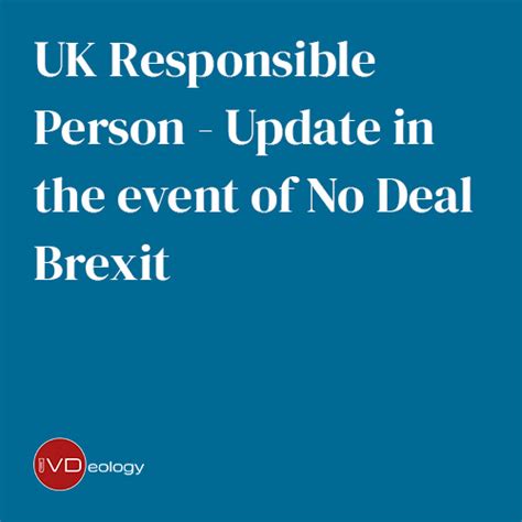 Uk Responsible Person Update In The Event Of No Deal Brexit