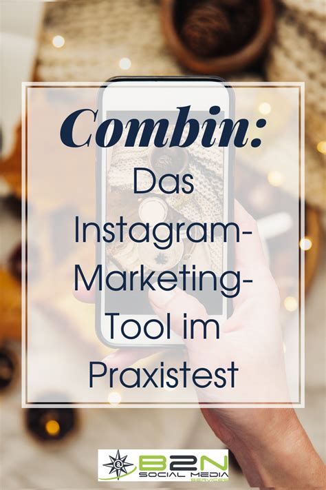 Combin Das Instagram Marketing Tool Im Praxistest Artofit