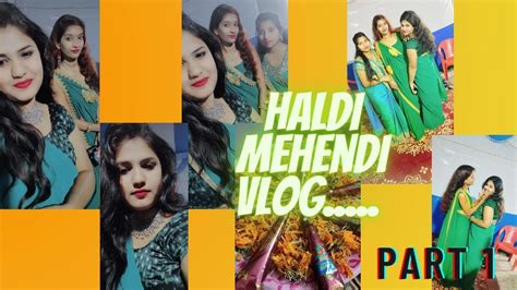 Haldi Mehendi Vlogdidi Ki Sadi Sakshijha Youtube