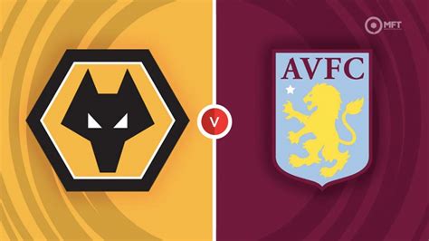 Wolverhampton Wanderers Vs Aston Villa Prediction And Betting Tips