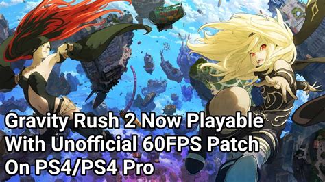 Gravity Rush 2 PS4 Pro 60FPS Patch Gameplay - YouTube