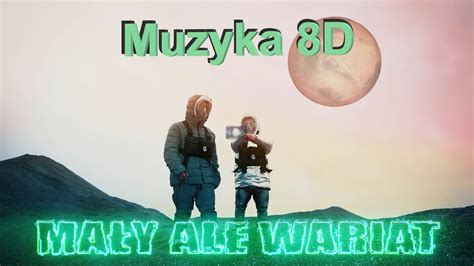 Qry ft Mini Majk Mały ale wariat 8D YouTube