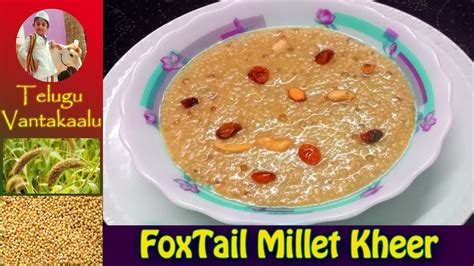 How To Prepare Korrala Payasam Foxtail Millet Kheer Recipe In Telugu