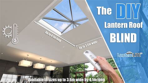 Roof Lantern Blind Lanternlite Youtube