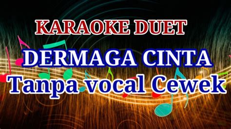 Dermaga Cinta Karaoke Tanpa Vocal Cewek Youtube