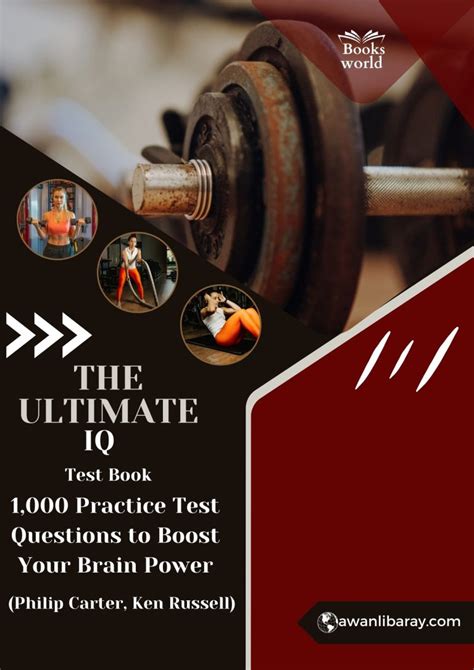 The Ultimate IQ Test Book 1 000 Practice Test Questions To Boost Your