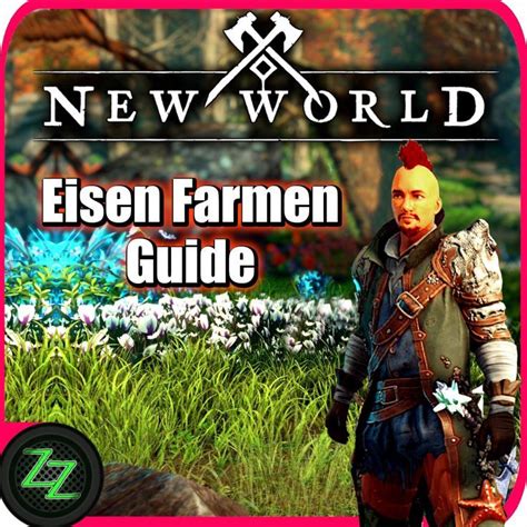 New World Eisen Farmen Guide Yt Tipps Tipps Und Tricks Tricks