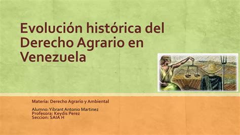 Evolución histórica del Derecho Agrario en Venezuela PPT