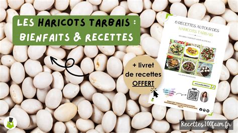 Découvrez les Haricots Tarbais bienfaits recettes Recettes100faim