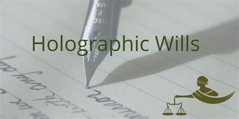 Holographic Wills – Schromen Law LLC