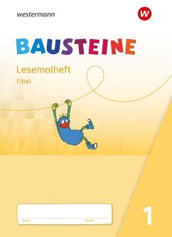 Bausteine Fibel Lesemalheft Ausgabe Schulb Cher Bei B Cher De