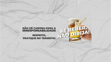 Triunfo Transbrasiliana Reforça Campanha Sobre Os Riscos Da Combinação