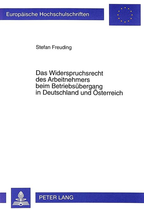 Das Widerspruchsrecht Des Arbeitnehmers Beim Betriebs Bergang In