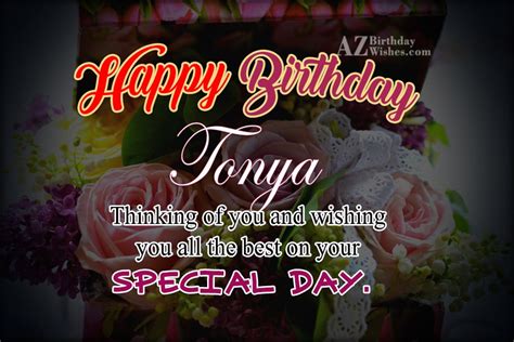 Happy Birthday Tonya - AZBirthdayWishes.com