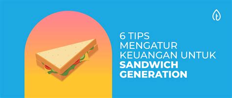 6 Tips Mengatur Keuangan Untuk Sandwich Generation