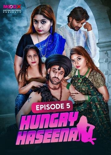 Hungry Haseena 2024 Season 1 Episode 5 Moodx Originals Uncut Porn