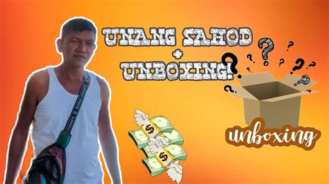 UNANG SAHOD UNBOXING YouTube