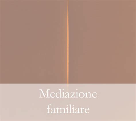 Studio Di Mediazione Familiare Padova Consulenze E Percorsi Per Famiglie