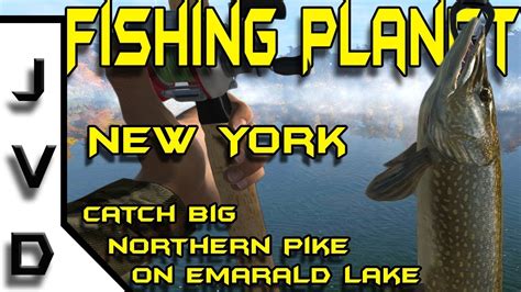 Fishing Planet Tips Ep 8 Catching Northern Pike On Emerald Lake In