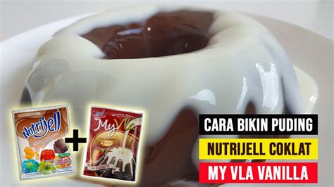 Tutorial Cara Bikin Puding Nutrijel Coklat Dan My Vla Vanila Resep