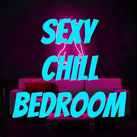 Sexy Chill Bedroom Podcast On Amazon Music