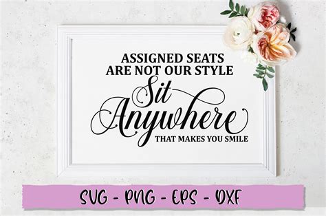 Assigned Seats Are Not Our Style Sit Any Grafica Di Extreme DesignArt