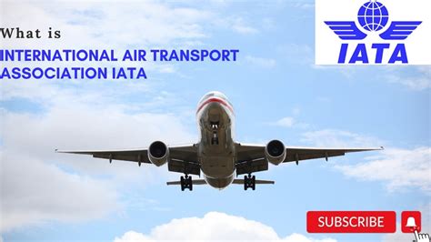 What Is International Air Transport Association Iata Aviation Video