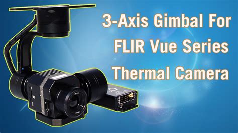 3 Axis Drone Gimbal For FLIR Vue Pro Thermal Camera YouTube