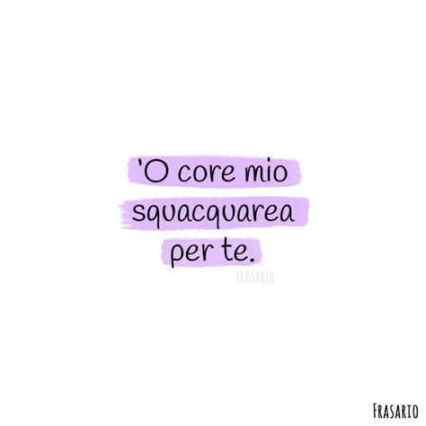 Frasi D Amore In Napoletano Con Traduzione E Immagini Le Pi