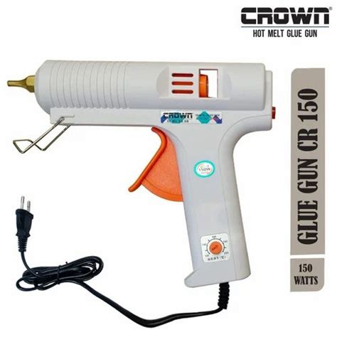 Crown CR 150 150 Watt Professional Hot Melt Glue Gun At Rs 350 Glue Gun In Rajkot ID