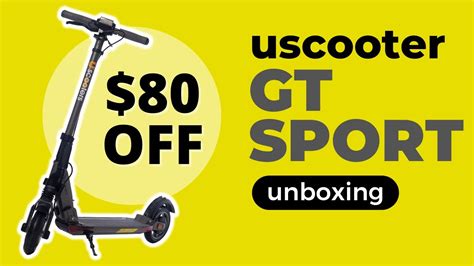 Uscooter Gt Sport Electric Scooter Unboxing Youtube