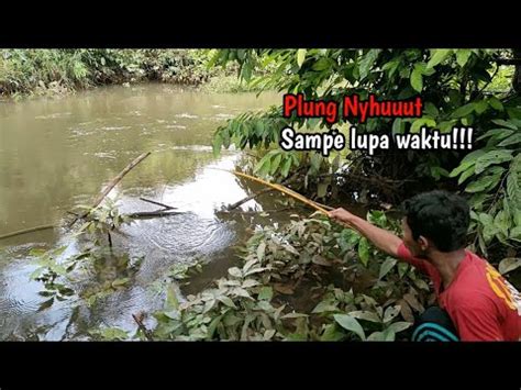 PUSING DI RUMAH MANCING SOLUSINYA MANCING DI SUNGAI LIAR INI BIKIN