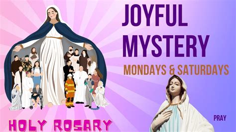 The Joyful Mysteries Mondays And Saturdays The Virtual Holy Rosary Youtube