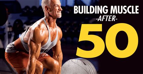 Building Muscle After 50 The Definitive Guide For Men