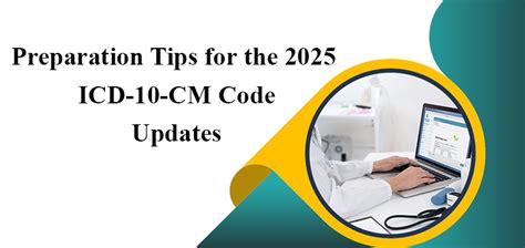 Preparation Tips For The 2025 ICD 10 CM Code Updates