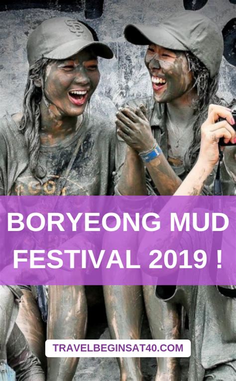 Boryeong Mud Festival 2019 Korea South Korea Travel Festivals