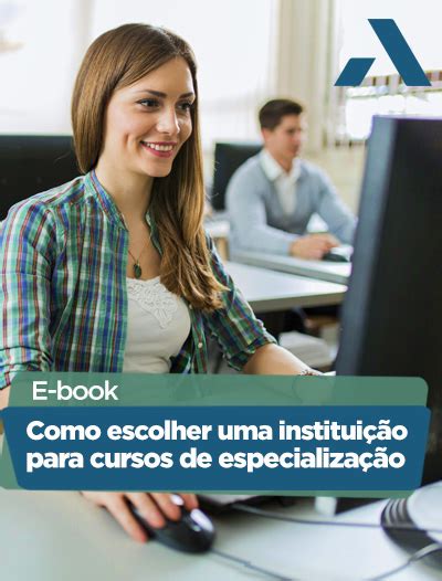 Como escolher uma instituição para cursos de especialização?