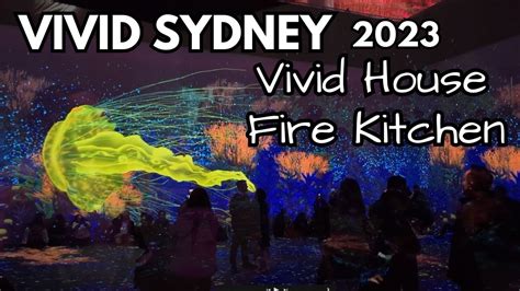 Vivid Sydney 2023 Vivid House Vivid Fire Kitchen Light Walk At