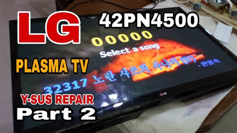 LG PLASMA TV 42PN4500 Y SUS BOARD REPAIR TAGALOG PART 2 YouTube