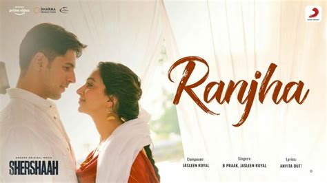 Ranjha Lyrics राँझा Shershaah B Praak Jasleen Royal Lyricsbogie