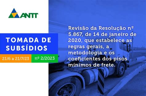 Antt Realiza Tomada De Subsídios Para Revisão De Resolução De Pisos