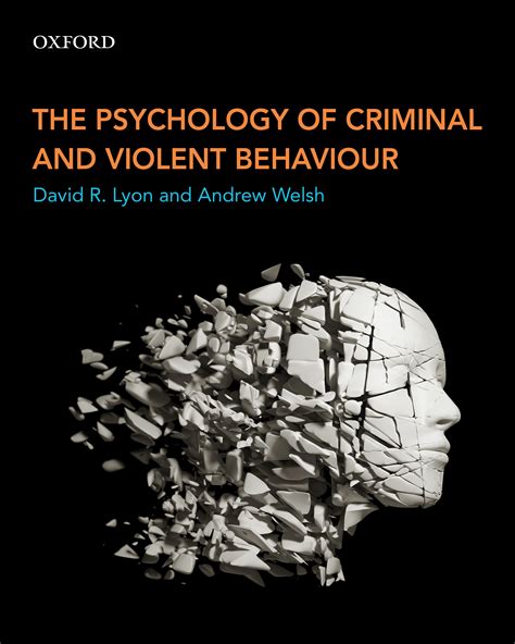 The Psychology Of Criminal And Violent Behaviour Oxford Learning Link