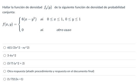 Solved Hallar la función de densidad fy y de la siguiente Chegg