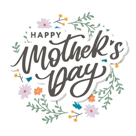 Happy Mothers Day Lettering Banner Elegant Floral Png And Vector