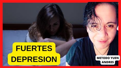 Fuertes Ante La Depresion Y Tristeza Youtube